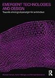 Image de Emergent Technologies and Design: Towards a Biological Paradigm for Architecture