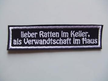 Aufnaher Patch Spruch Lieber Ratten Im Keller Als Verwandtschaft