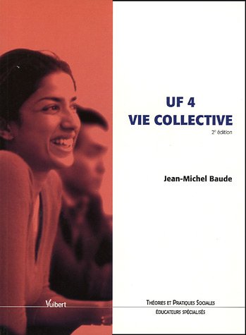 UF 4, vie collective