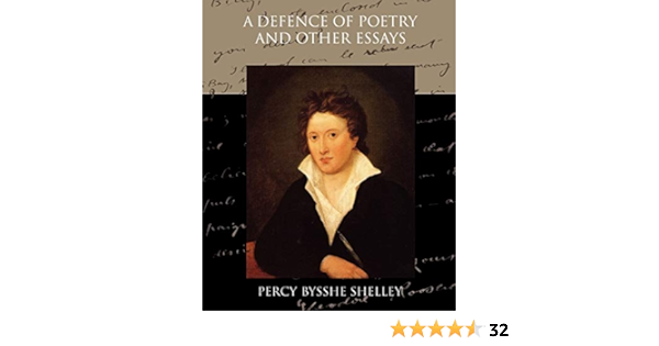 Amazon Com A Defence Of Poetry And Other Essays 9781438521770 Shelley Percy Bysshe Books