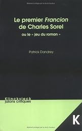 Le  premier "Francion" de Charles Sorel ou Le jeu du roman