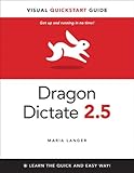 Dragon Dictate 2.5: Visual QuickStart Guide by Maria Langer