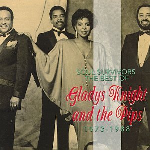 Gladys Knight &Amp; The Pips - Soul Survivors  The Best Of Gladys Knight & The Pips, 1973-1988 - Zortam Music