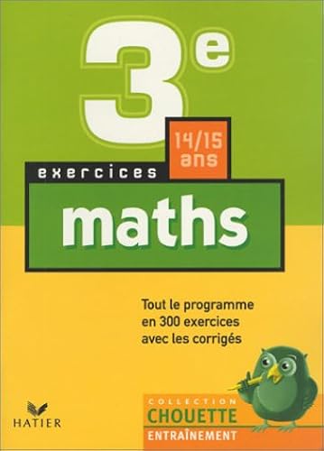Download Chouette Entraînement : Mathématiques, de la 3e à la 2nde - 14-15 ans (+ corrigés) PDF