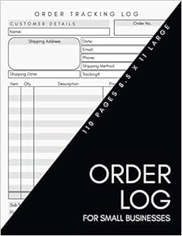 Order Log For Small Businesses Simple Black White Color Daily Sales Order Log Book Customer Order Tracker Notebook Home Based Small Business Record Large 8 5 X 11 110 Pages Purchase Order