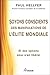 Soyons conscients des manipulations de l'élite mondiale : Et des options pour s'en libérer by 