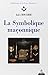 La Symbolique maçonnique by