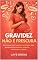 Livro Gravidez Não É Frescura: Um manual real, humano e acolhedor para gestantes que merecem respeito, informação e cuidado