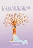 Las 50 Revelaciones del Magister Liroluvilui (Spanish Edition)