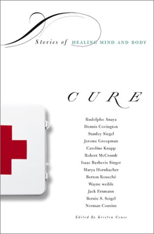 Cure: Stories of Healing Mind and Body (Illumina Books)
