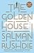 The Golden House: A Novel - Book by Salman Rushdie