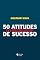 Livro 50 atitudes do professor de sucesso