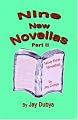 Nine New Novellas, Part II