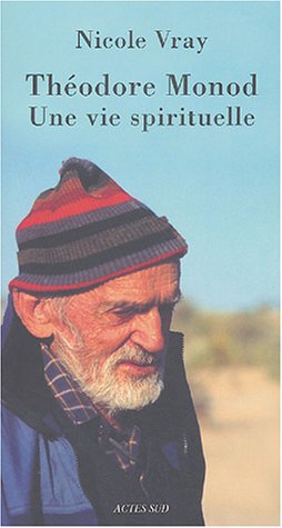 Théodore Monod, une vie spirituelle