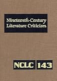 Nineteenth-Century Literature Criticism, Bomarito, Jessica, 0787669318