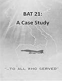 BAT 21: A Case Study