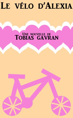 Le vélo d'Alexia (French Edition)