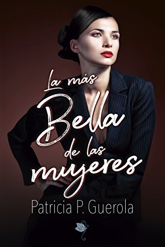 La más bella de las mujeres (Spanish Edition)