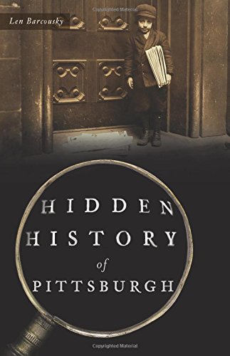 Download Hidden History of Pittsburgh Download Hidden History of Pittsburgh