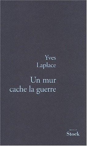 Un  mur cache la guerre