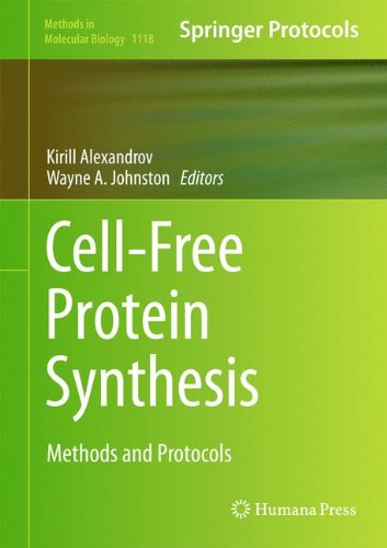 Cell-Free Protein Synthesis: Methods and Protocols (Methods in Molecular Biology)