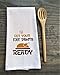Get Your Fat Pants Ready Thanksgiving Towel, Farmhouse Tea Towels, Flour Sack Towels