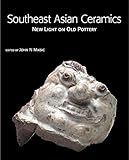 Southeast Asian Ceramics by 