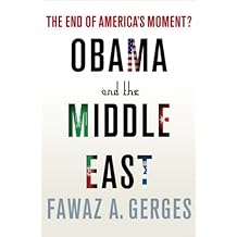 Obama and the Middle East: The End of America's Moment?