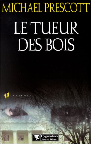 Le  tueur des bois