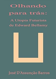 Livro Olhando para Trás: A utopia futurista de Edward Bellamy