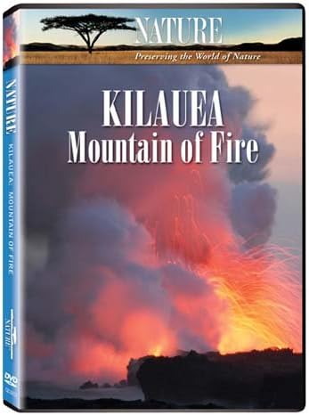 Nature: Kilauea - Mountain of Fire