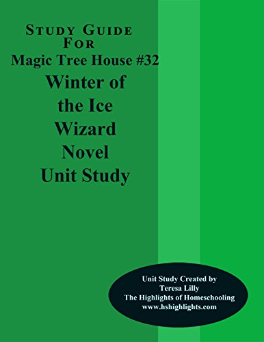Study Guide For Magic Tree House #32 Winter of the Ice Wizard Novel Unit Study