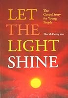 Let the Light Shine: The Gospel Story for Young People 185390242X Book Cover