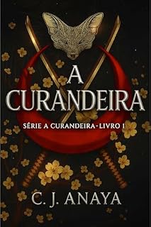 Livro A Curandeira (Série A Curandeira Livro 1)