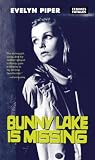 Front cover for the book Bunny Lake Is Missing by Evelyn Piper