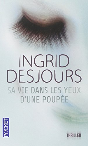 Sa vie dans les yeux d'une poupée