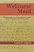 Wellcome Mead: 105 Mead Recipes from 17th and 18th Century English Receipt Books at the Wellcome Lib by Laura D Angotti