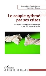 Le  couple rythmé par ses crises