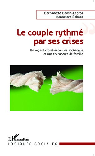 Le  couple rythmé par ses crises