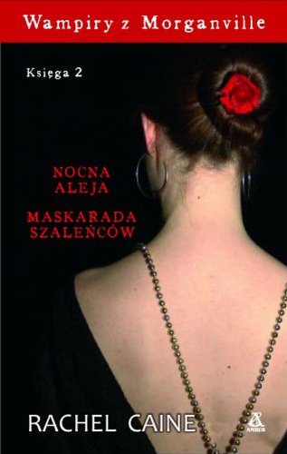 Wampiry z Morganville. Ksiega 2: Nocna aleja. Masjarada szalencow (polish)