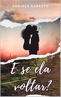 Livro E SE ELA VOLTAR?