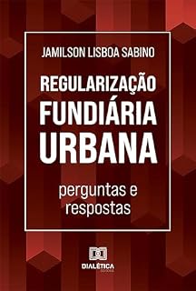 Livro Regularização Fundiária Urbana: perguntas e respostas