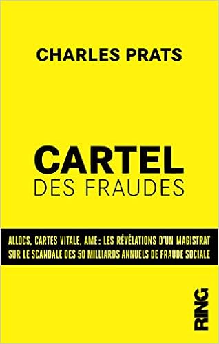 Le cartel des fraudes : les révélations d'un magistrat français Livres,Actu, Politique et Société,Documents d'actualité