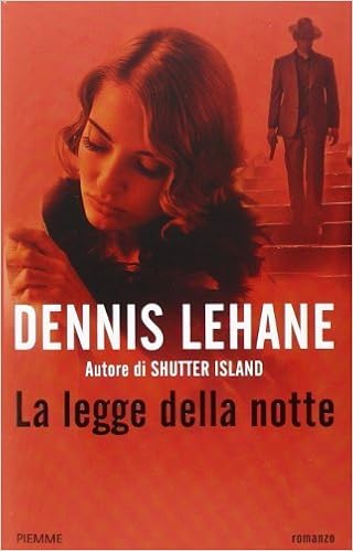 Dennis Lehane - La legge della notte (2015)
