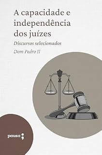 Livro A capacidade e independência dos juízes - discursos selecionados