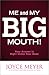 Me and My Big Mouth!