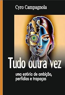 Livro Tudo outra vez : Uma estória de ambição, perfídias e trapaças