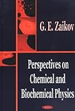 Perspectives on Chemical and Biochemical Physics, , 1590334337