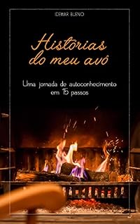 Livro Histórias do Meu Avô: Uma Jornada de Autoconhecimento em 15 Passos