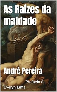 Livro As Raízes da maldade